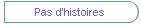 Pas d'histoires