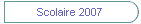 Scolaire 2007