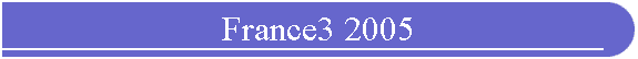 France3 2005