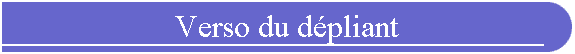 Verso du dpliant